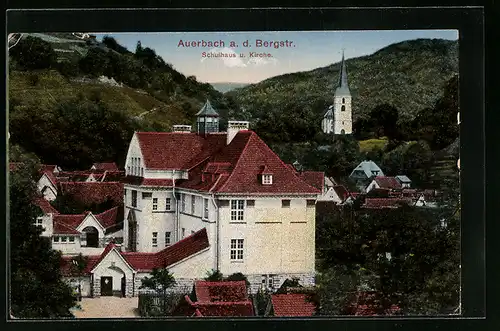 AK Auerbach a. d. Bergstrasse, Blick auf Schulhaus und Kirche