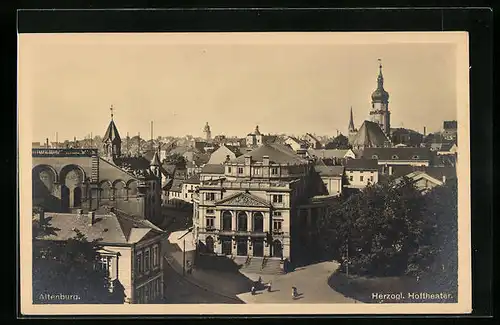 AK Altenburg, Blick auf das Herzogliche Hoftheater und die Stadt