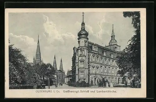 AK Oldenburg i. Gr., Grossherzogl. Schloss und Lambertikirche