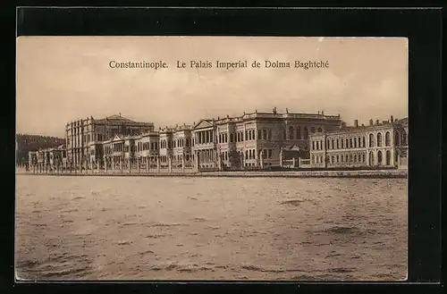 AK Constantinople, Le Palais Imperial de Dolma Baghtche