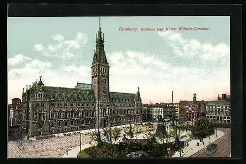 AK Hamburg, Rathaus und Kaiser Wilhelm-Denkmal