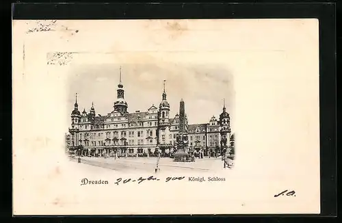 AK Dresden, Kgl. Schloss und Denkmal