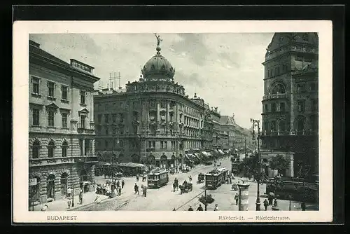 AK Budapest, Strassenbahnen in der Rakoczistrasse