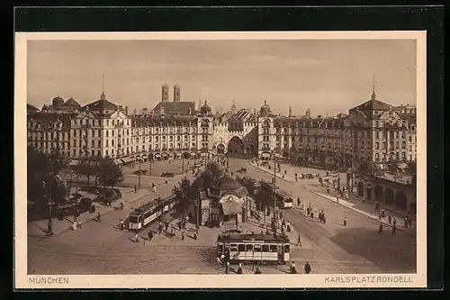 AK München, Strassenbahnen auf dem Karlsplatz Rondell