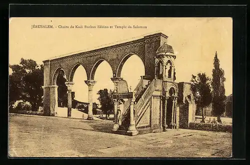 AK Jerusalem, Chaire de Kadi Burkan Eddine et temple de Salomon