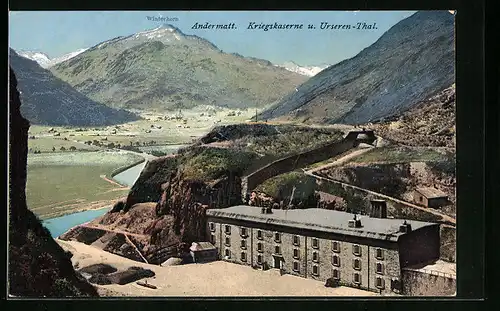 AK Andermatt, Kriegskaserne und Urseren-Thal