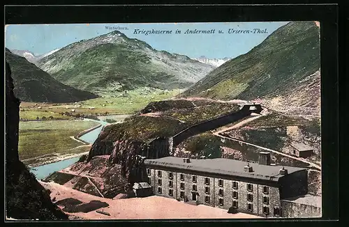 AK Andermatt, Kriegskaserne und Urseren-Thal mit Winterhorn