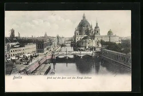 AK Berlin, Burgstrasse mit Blick auf Dom und Kgl. Schloss