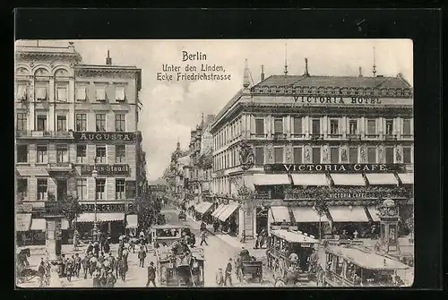 AK Berlin, Unter den Linden Ecke Friedrichstrasse