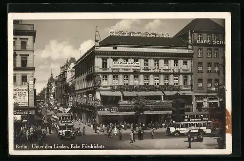 AK Berlin, Unter den Linden, Ecke Friedrichstrasse