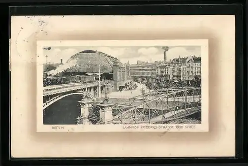 Passepartout-AK Berlin, Bahnhof Friedrichstrasse und Spree
