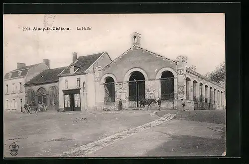 AK Ainay-le-Chateau, La Halle