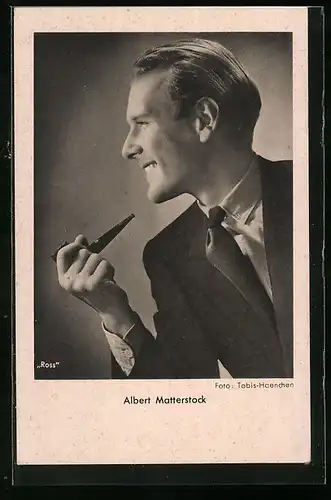 AK Schauspieler Albert Matterstock mit Pfeife