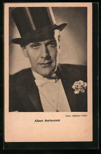 AK Schauspieler Alberst Matterstock mit Hut im Anzug