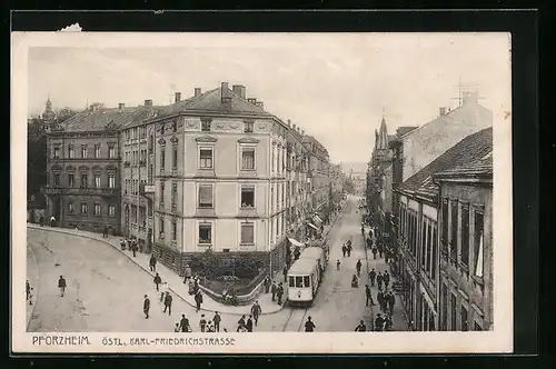 AK Pforzheim, Partie an der östlichen Karl-Friedrichstrasse, mit Strassenbahn