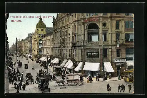 AK Berlin, Partie an der Friedrich-, Ecke Leipziger Strasse mit Cafe Kerkau