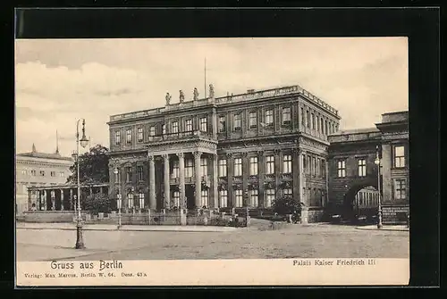 AK Berlin, Strassenpartie mit dem Palais Kaiser Friedrich III.