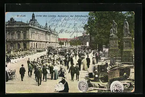 AK Berlin, Unter den Linden, Aufziehen der Schlosswache