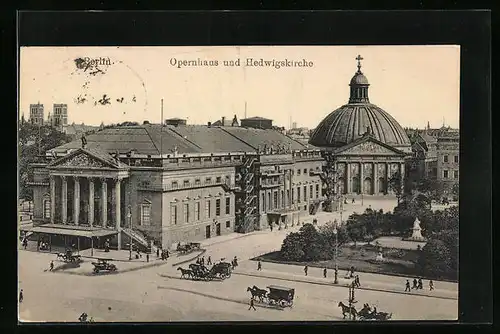 AK Berlin, Blick zum Opernhaus und der Hedwigskirche