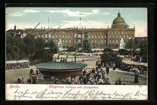 AK Berlin, Blick auf das Königliche Schloss mit dem Lustgarten