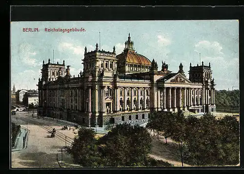 AK Berlin, Reichstagsgebäude