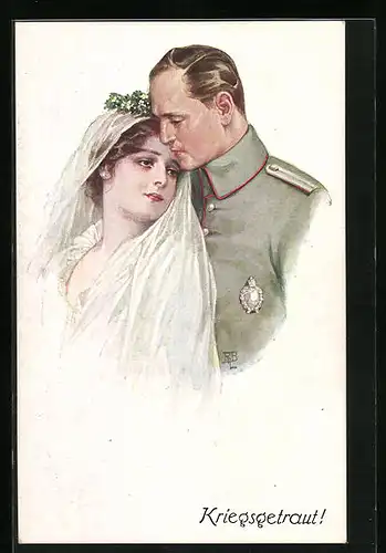 Künstler-AK Kriegsgetraut!, Soldat mit seiner Braut