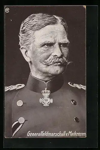 AK Generalfeldmarschall von Mackensen in Uniform