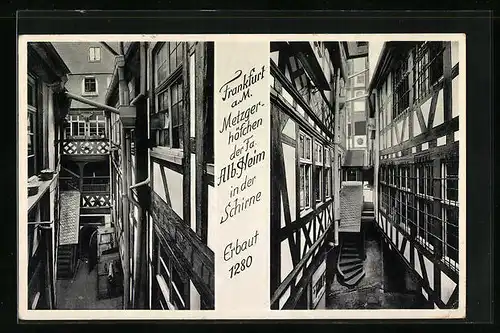 AK Frankfurt a. M., Blick in das Metzgerhöfchen der Fa. Alb. Heim in der Schirne, erbaut 1280