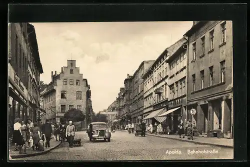 AK Apolda, Bahnhofstrasse mit Geschäften