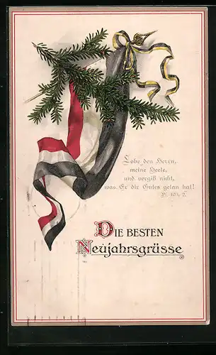 Künstler-AK Psalm Lobe den Herren, ..., Nationalflagge mit Tannengrün - Neujahrsgruss