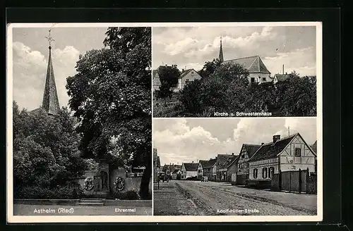 AK Astheim /Ried, Kirche und Schwesternhaus, Strasse, Ehrenmal