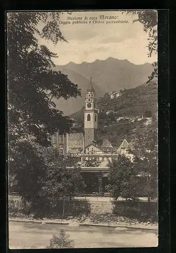 AK Merano, Loggia pubblica e Chiesa parrocchiale