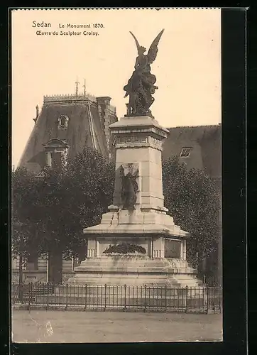 AK Sedan, Le Monument 1870, Oeuvre du Sculpteur Croisy