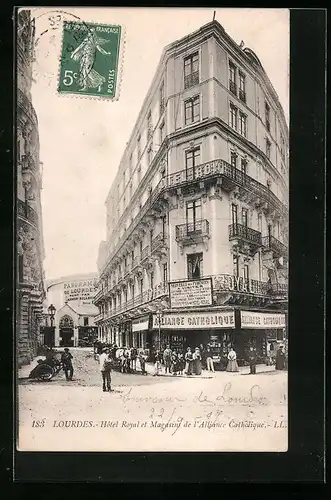 AK Lourdes, Hotel Royal et Magasins de l`Alliance Catholique
