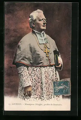 AK Lourdes, Monseigneur Schoepfer, gardien du Sanctuaire