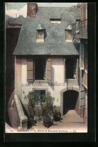 AK Lourdes, La Maison Paternelle de Bernadette Soubirous