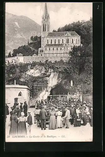 AK Lourdes, La Grotte et la Basilique