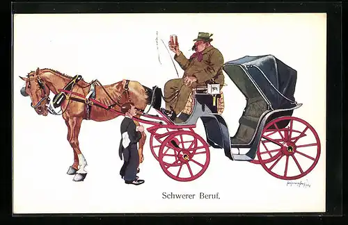 Künstler-AK Fritz Schönpflug: Schwerer Beruf - Kutscher lässt sich Bier auf den Kutschbock servieren