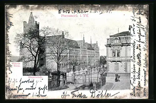 AK Poessneck i. Th., Ortspartie mit Weissen Turm und Bürgerschule