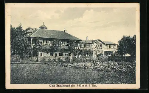 AK Pössneck i. Thr., Gasthaus und Wald-Erholungsheim