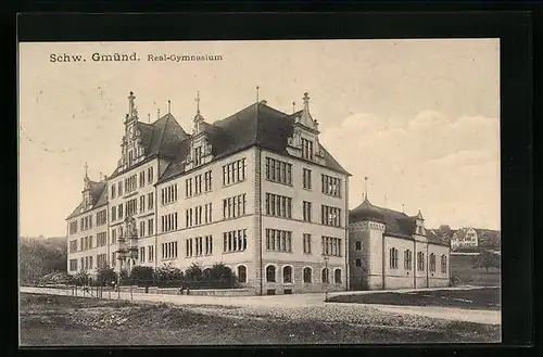 AK Schw. Gmünd, Ansicht des Real-Gymnasiums