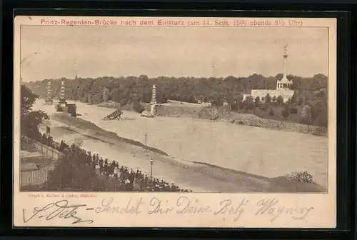 AK München, Prinz-Regenten-Brücke nach dem Einsturz 1899