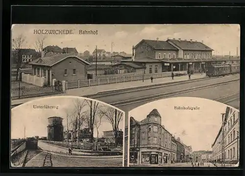 AK Holzwickede, Bahnhof, Unterführung und Bahnhofstrasse