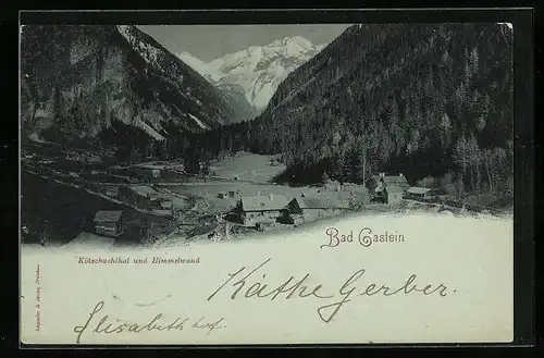 AK Bad Gastein, Kötschachthal und Himmelwand