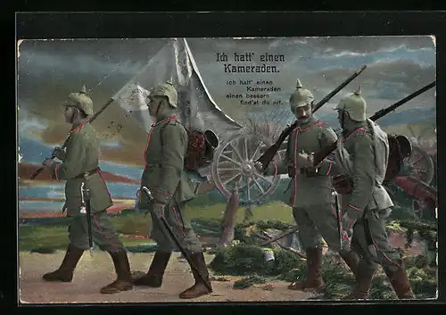 AK Ich hatt` einen Kameraden, Soldaten in Uniform mit Pickelhauben, Infanterie