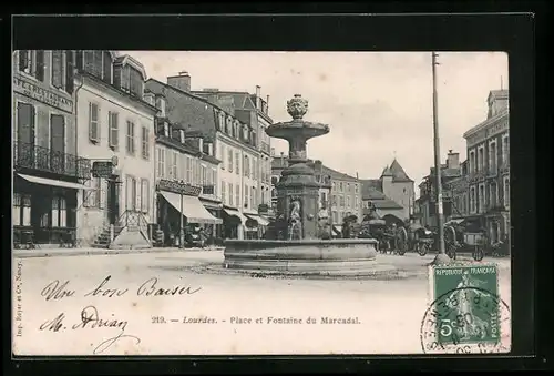 AK Lourdes, Place et Fontaine du Marcadal
