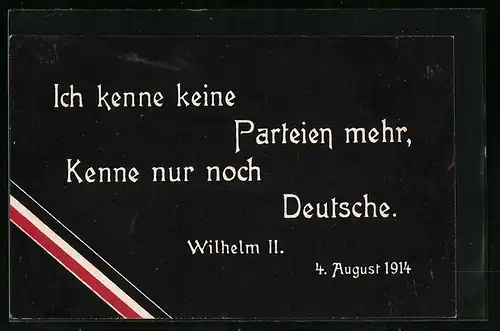 AK Ich kenne keine Parteien mehr, Kenne nur noch Deutsche, Wilhelm II., Spruch