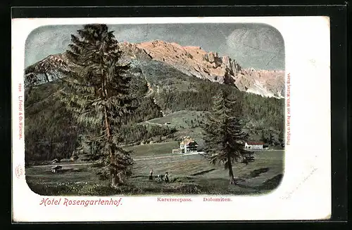 AK Karersee, Hotel Rosengartenhof mit Karerseepass