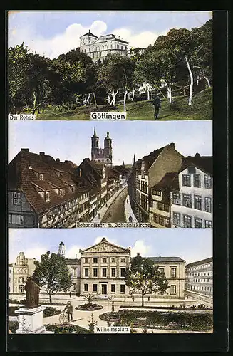 AK Göttingen, Der Rohns, Johannisstrasse mit Johanniskirche, Wilhelmsplatz