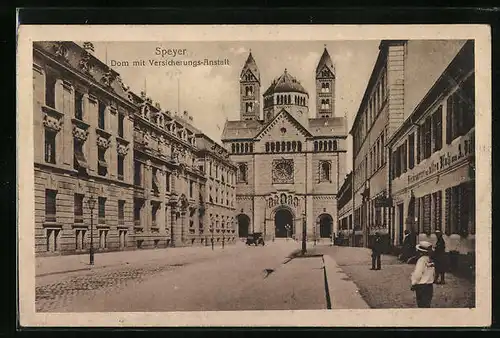 AK Speyer a. Rh., Dom mit Versicherungs-Anstalt